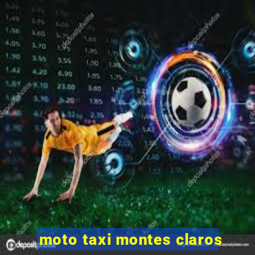 moto taxi montes claros